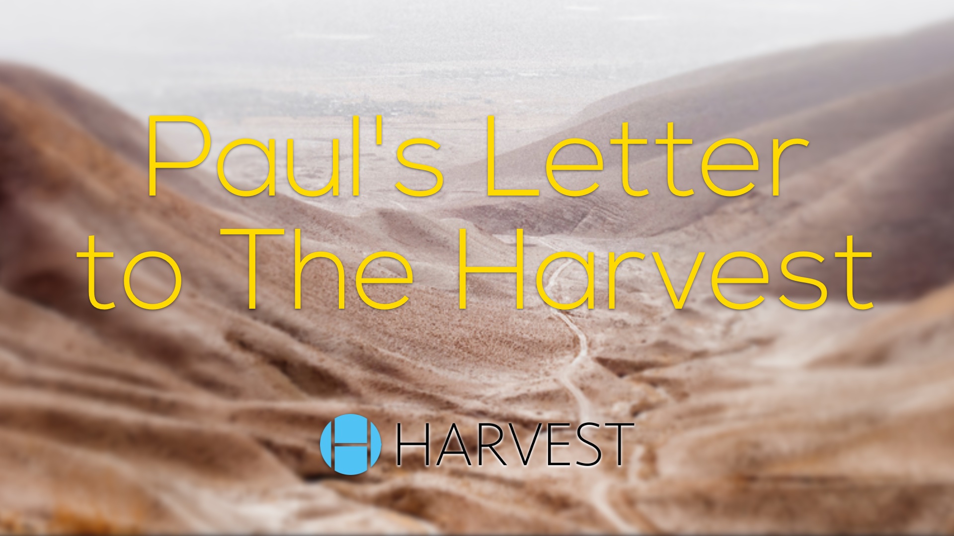The Apostle Paul’s Instructions to Harvest