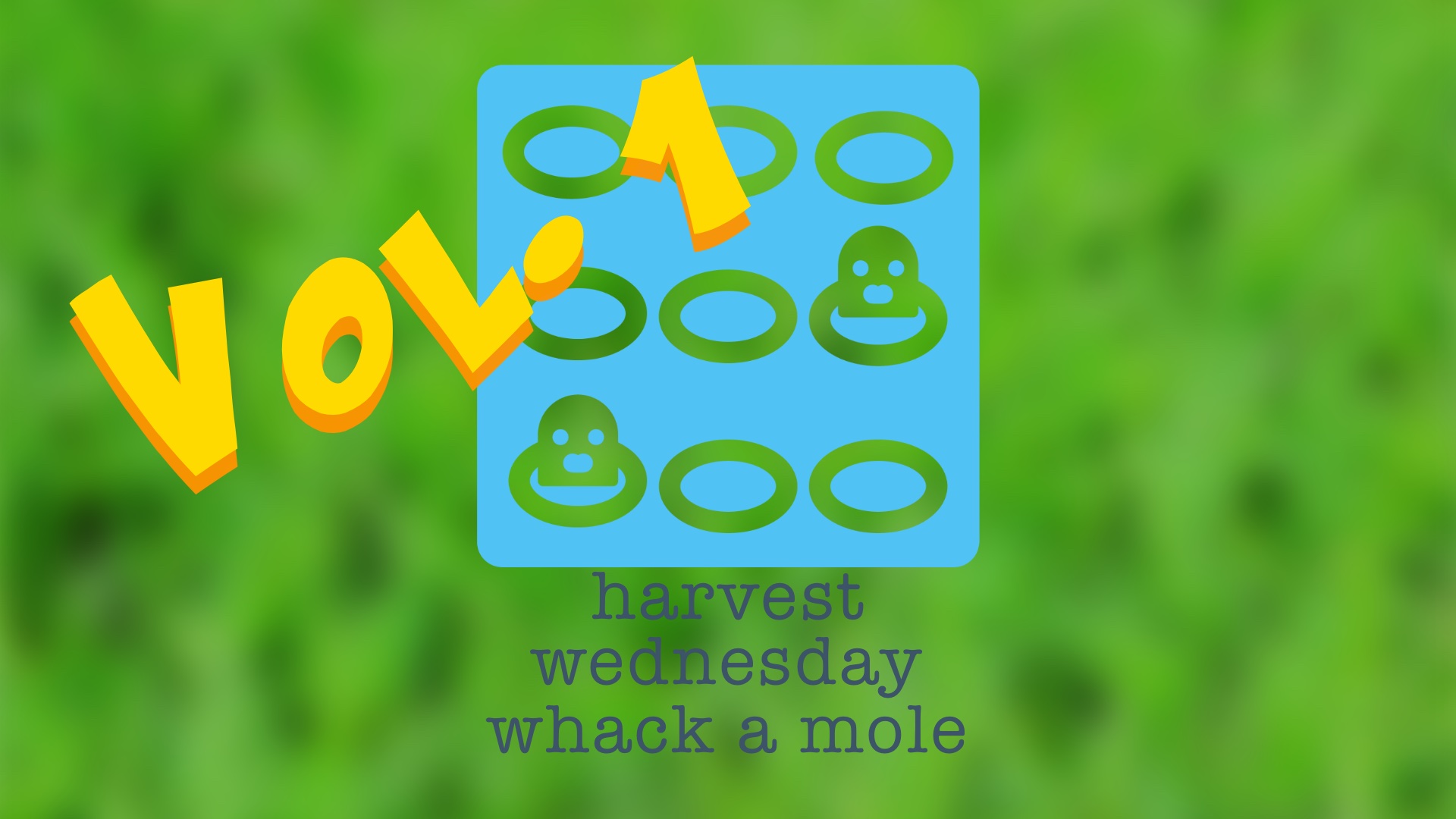 Wednesday Whack a Mole – Vol. 1