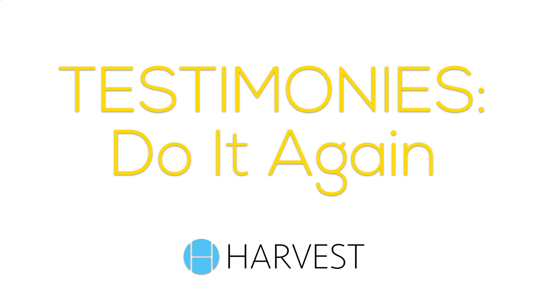 TESTIMONIES: Do It Again