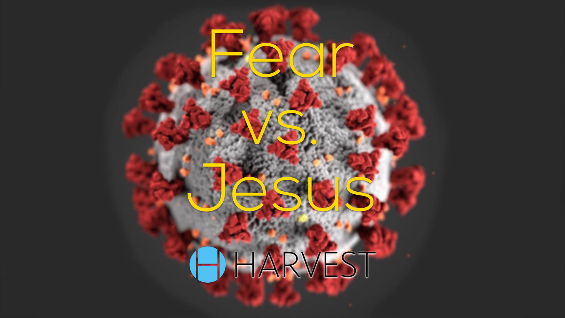 Jesus vs. Fear