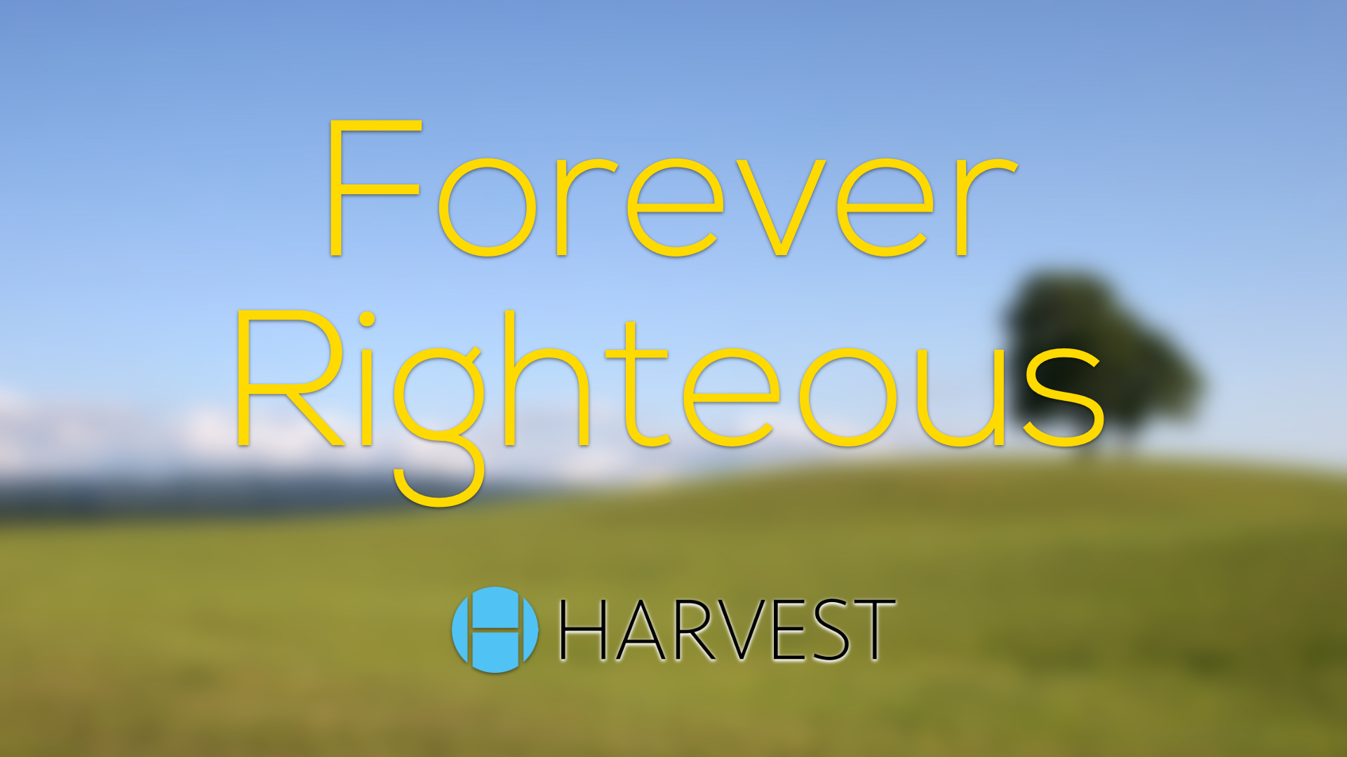 Forever Righteous