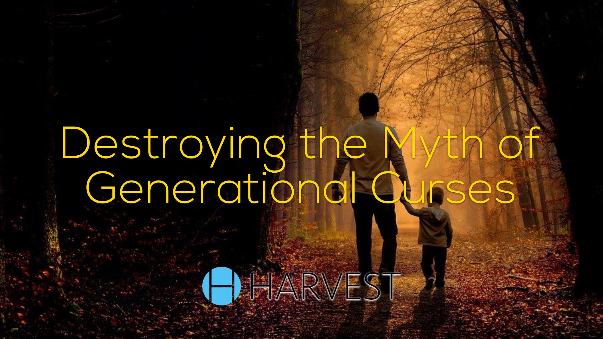 Destroying the Myth of Generational Curses