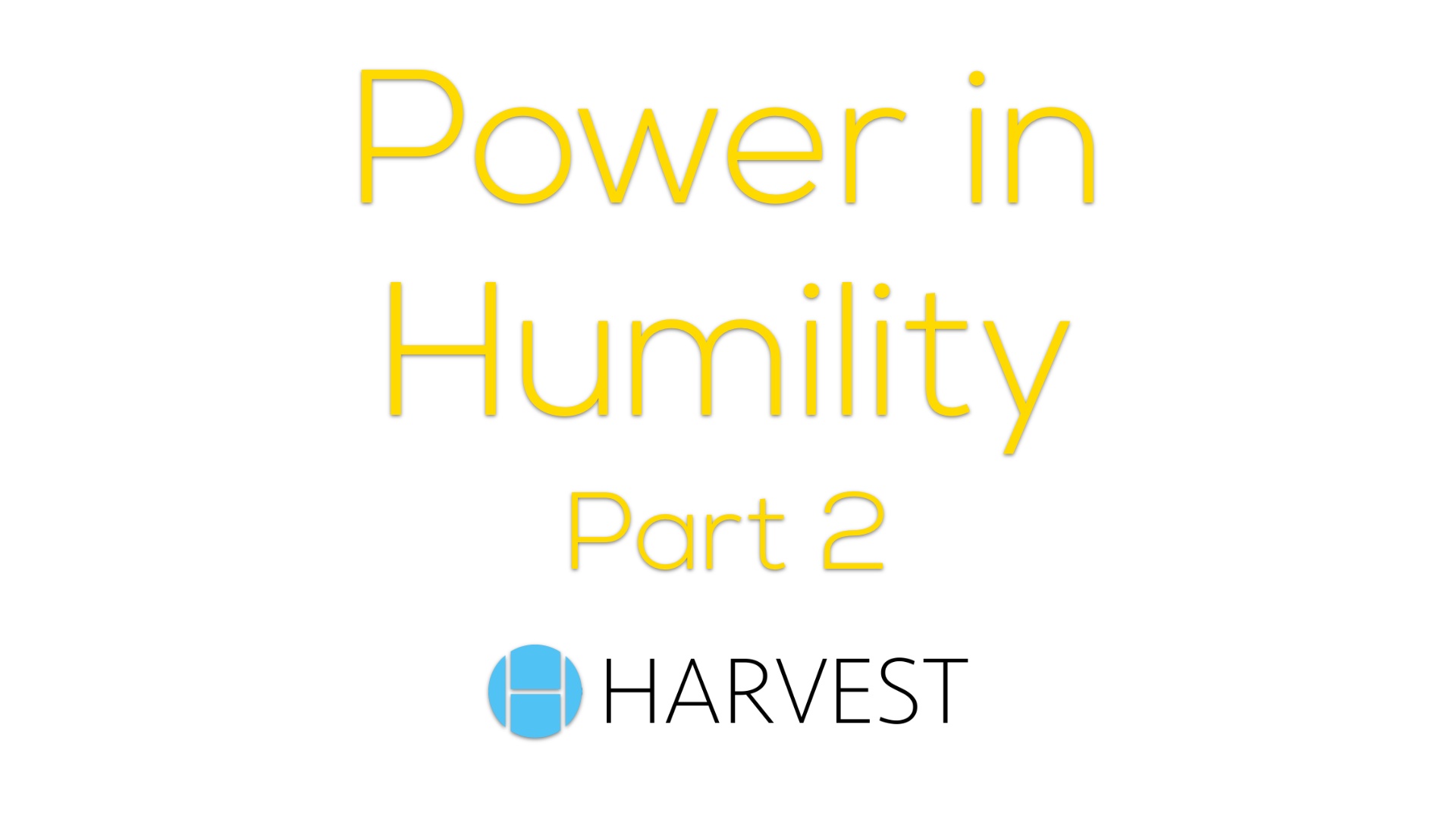 The Power of Humility – Part 2