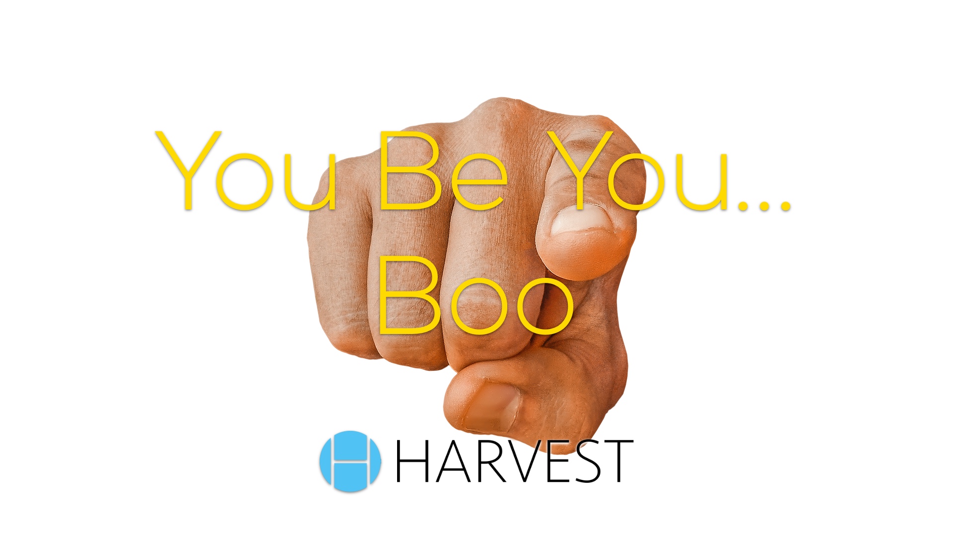 You Be You…Boo