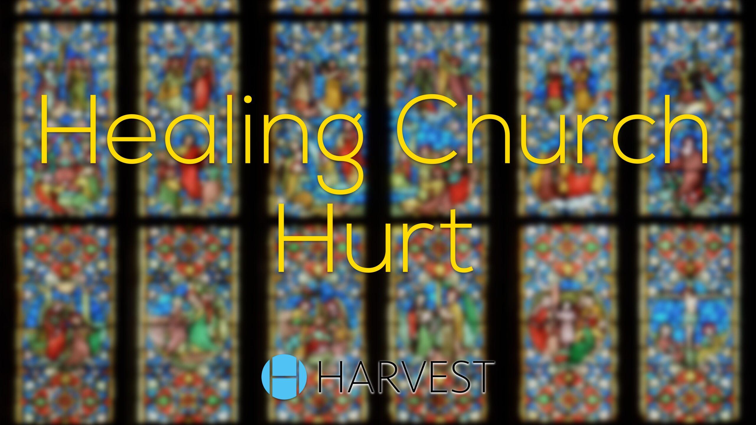 Healing Church Hurt