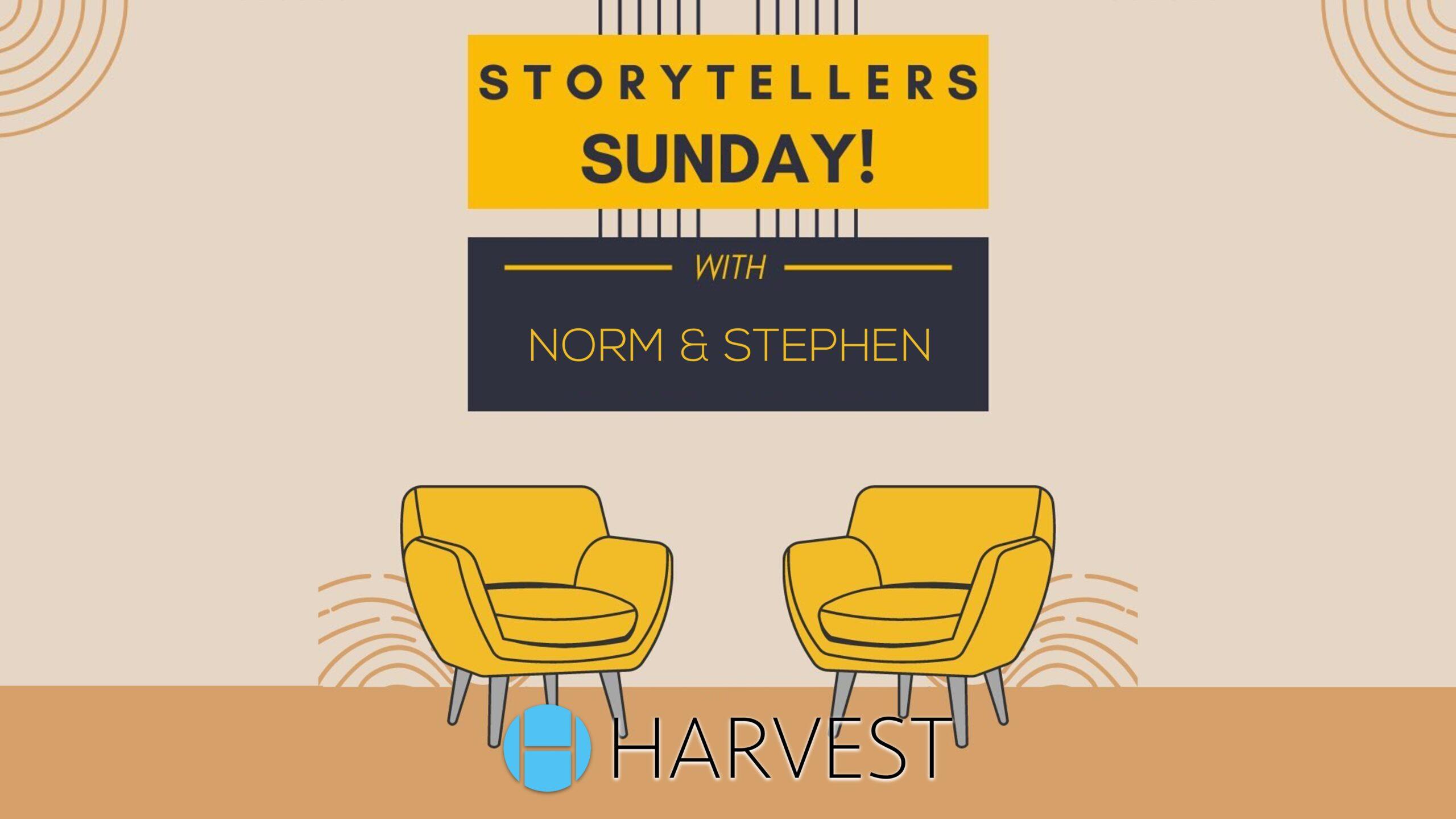 Storyteller Sunday – Norm & Stephen