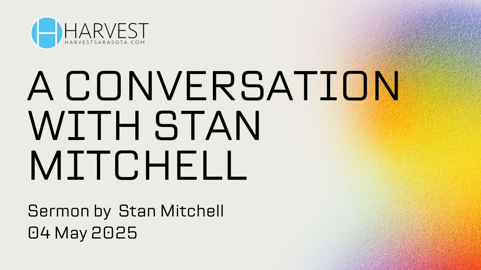 A Conversation with Stan Mitchell
