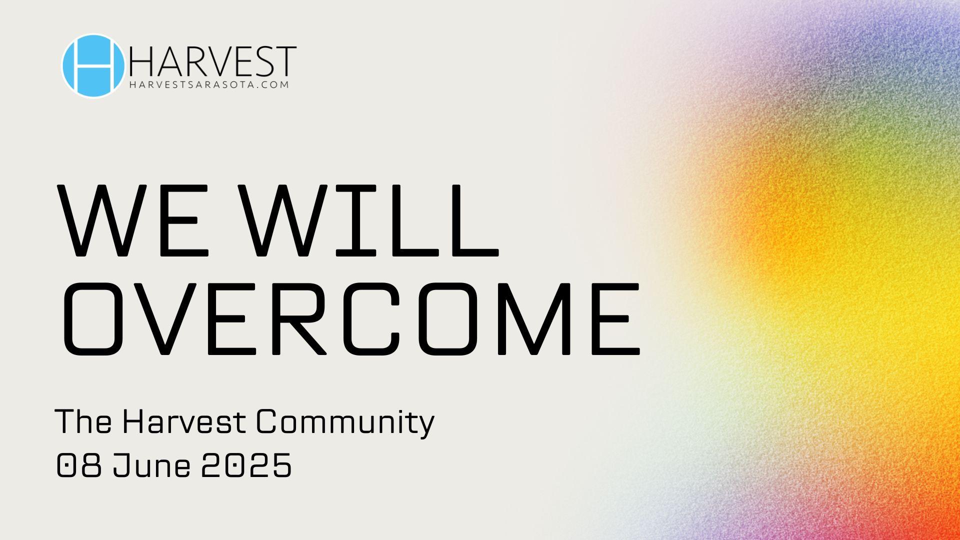We Will Overcome