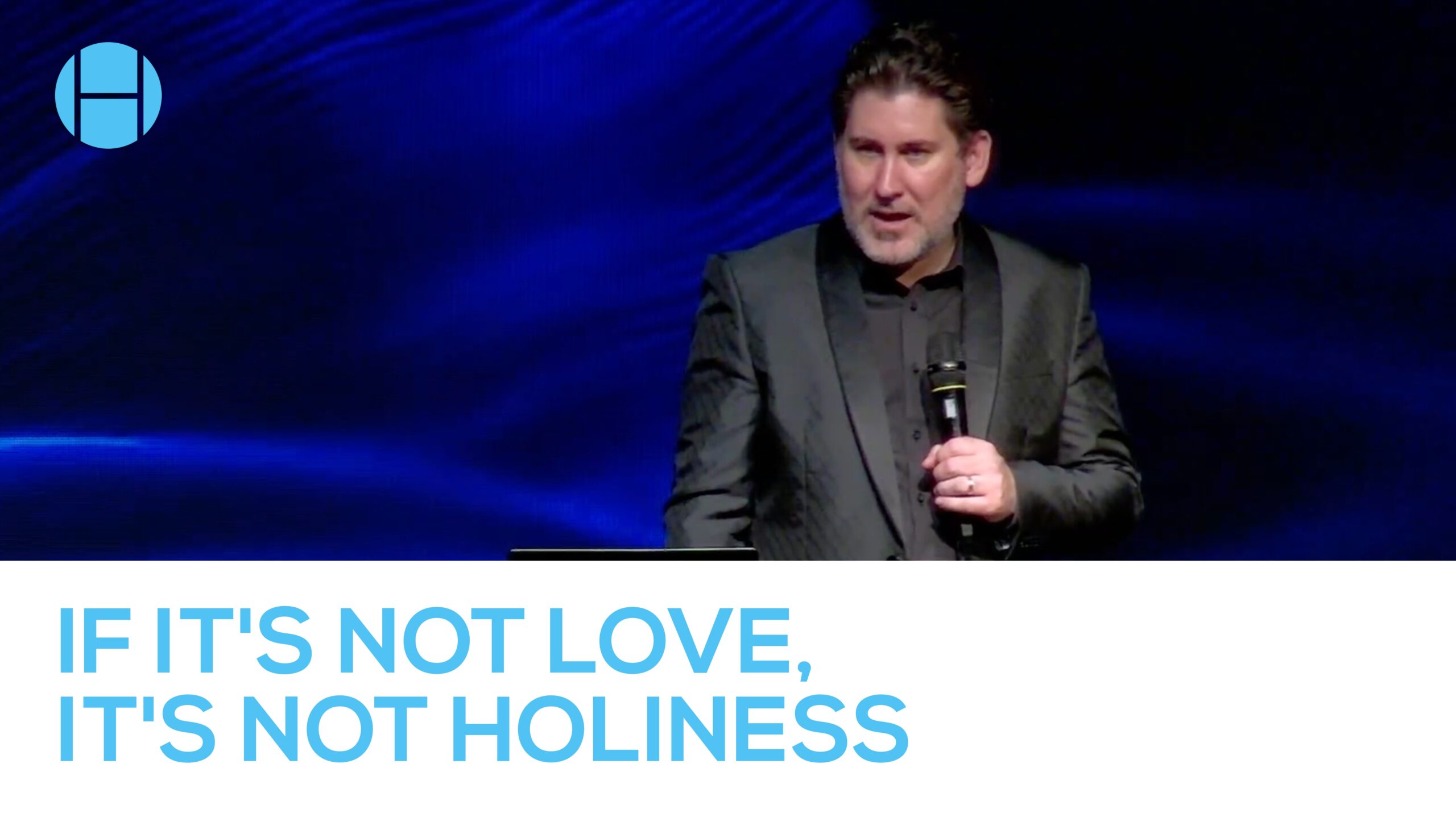 If It’s Not Love, It’s not Holiness